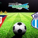 ¡PREVIA! Liga de Quito procurará frenar a Macará en la fecha 13