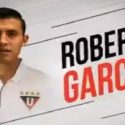 Roberto Garcés segundo refuerzo de Liga de Quito